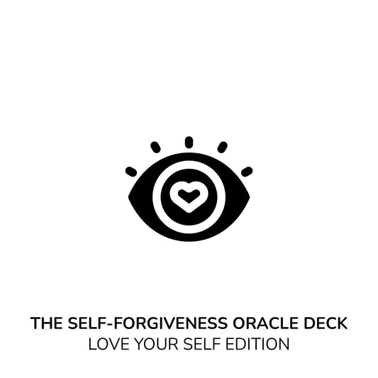 Self-Forgiveness Oracle Deck: Love Your Self Edition